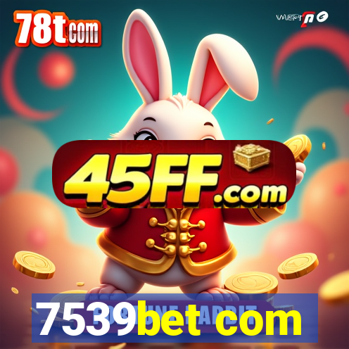 7539bet com